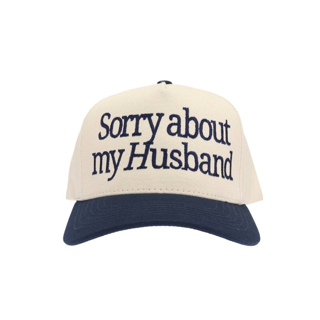Sorry About my Husband Embroidered Trucker Hat